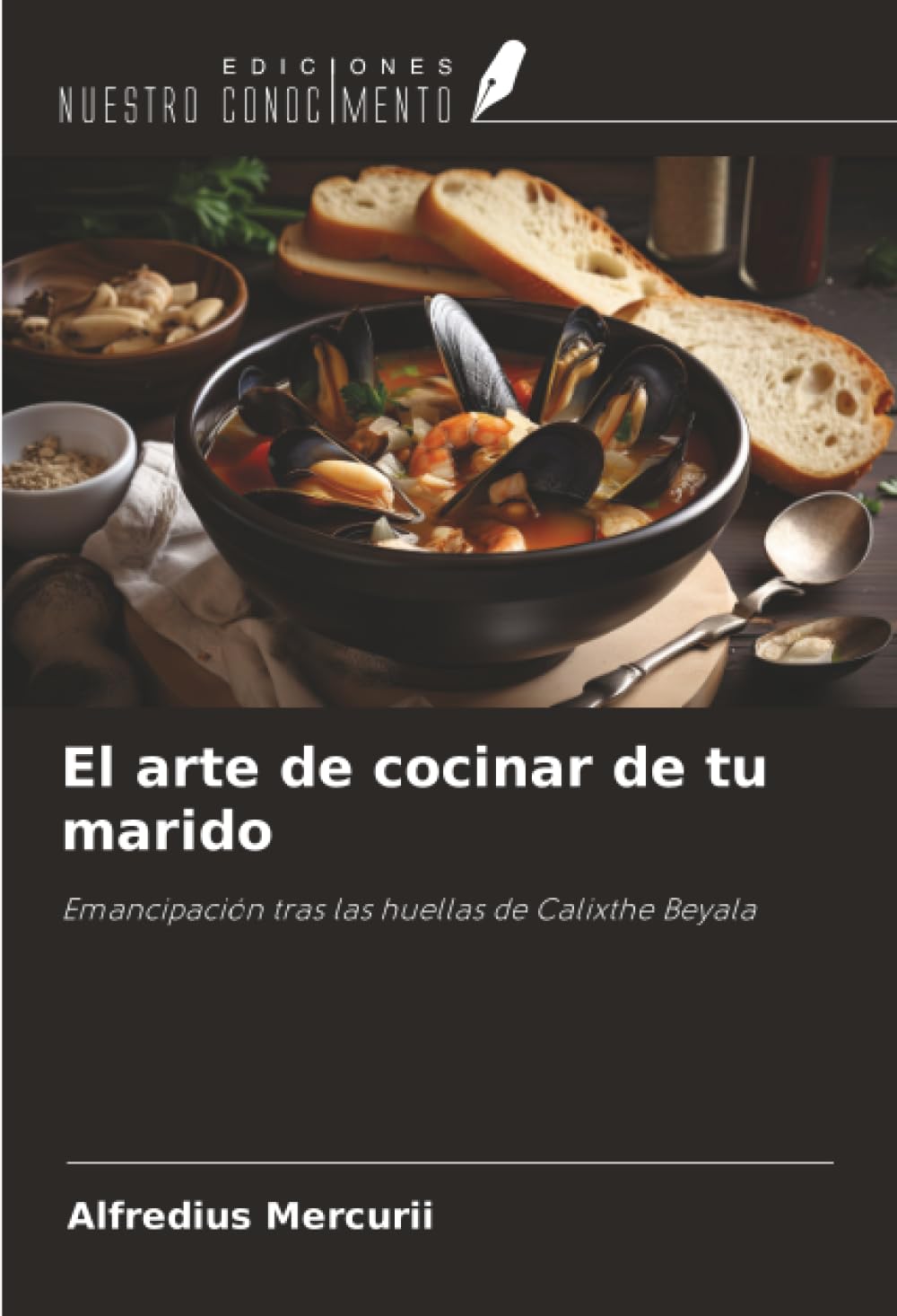 El arte de cocinar de tu marido: Emancipación tras las huellas de Calixthe Beyala