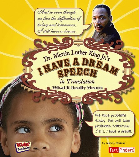 Dr. Martin Luther King Jr.'s I Have a Dream Speech in Translation: What it Really Means (Kids' Translations)