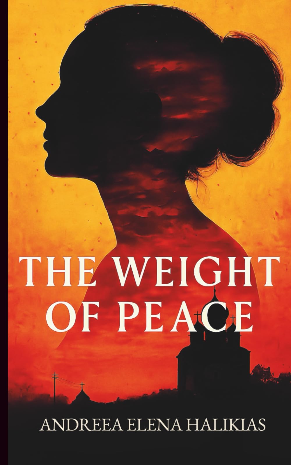 The Weight of Peace: A Novella About Peace, Power, and the Weight We Carry
