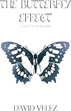 The Butterfly Effect: A Guide To Awakening