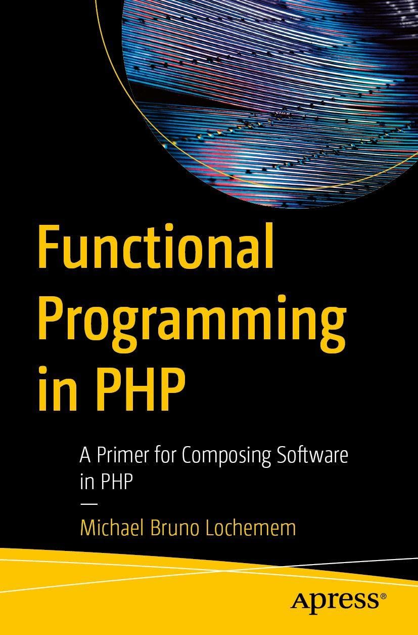 Functional Programming in PHP by Michael Bruno Lochemem (Paperback Book)