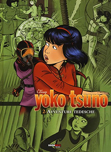 Avventure tedesche. Yoko Tsuno. L'integrale: 2