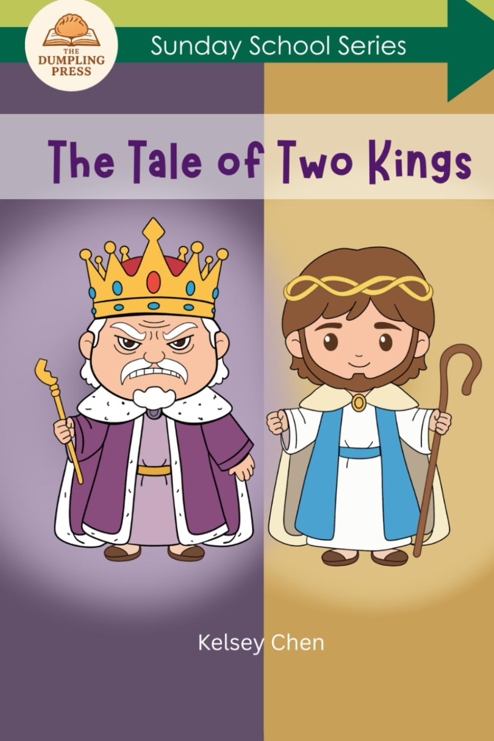 The Tale of Two Kings: The Sunday School Series for Preschool and Kindergarten
