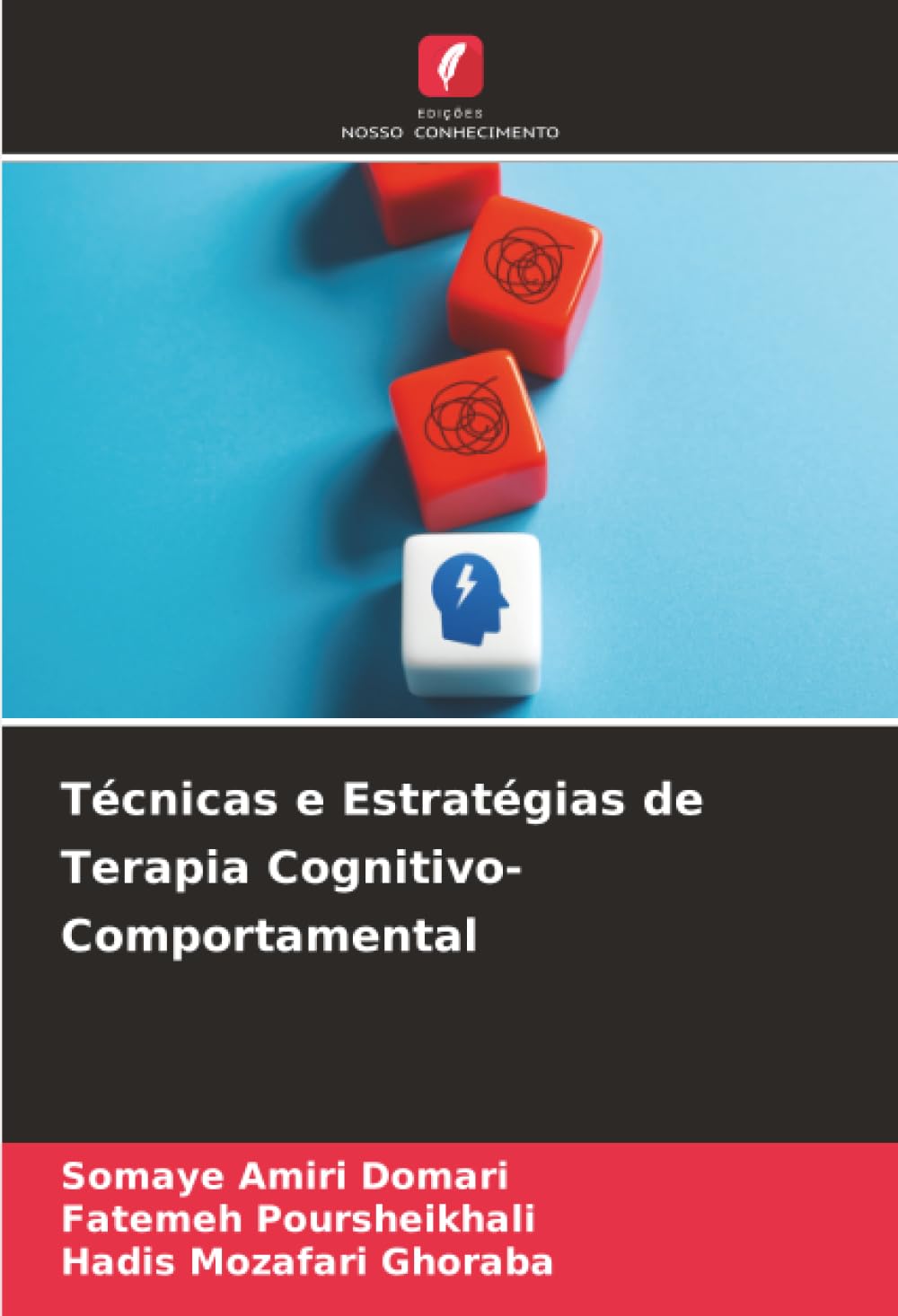 Técnicas e Estratégias de Terapia Cognitivo-Comportamental
