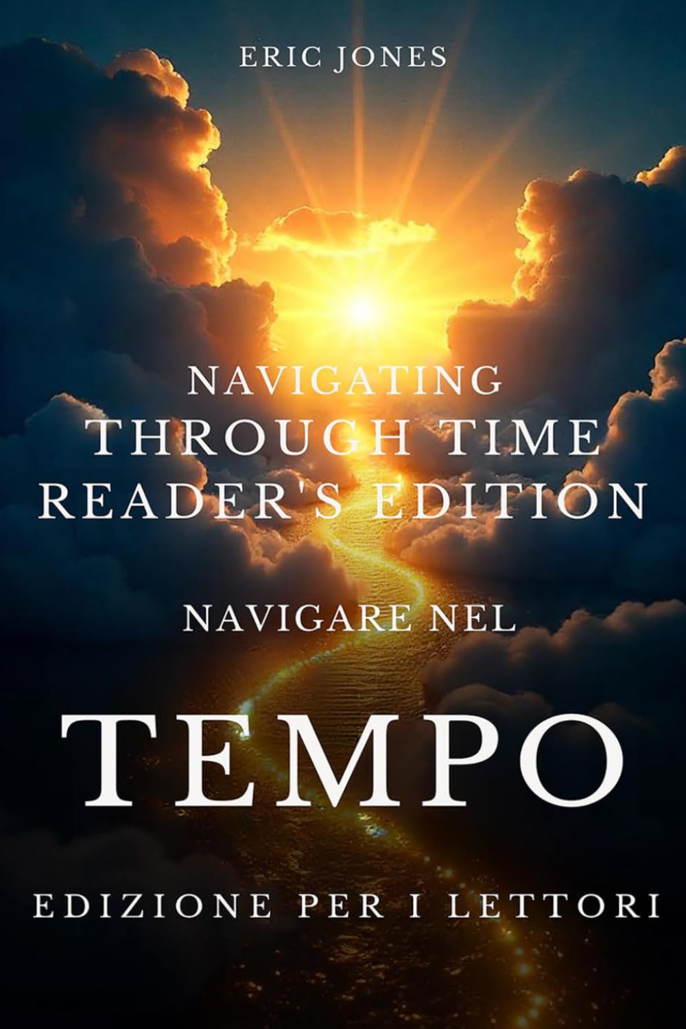 Navigare nel tempo - Edizione per i lettori: Navigating Through Time-Reader’s Edition Italian