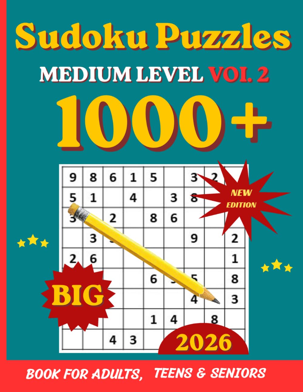 1000 Medium Sudoku Puzzles: A Challenging Puzzle Collection to Boost Logic, Focus, and Brain Power for Teens, Adults, and Seniors