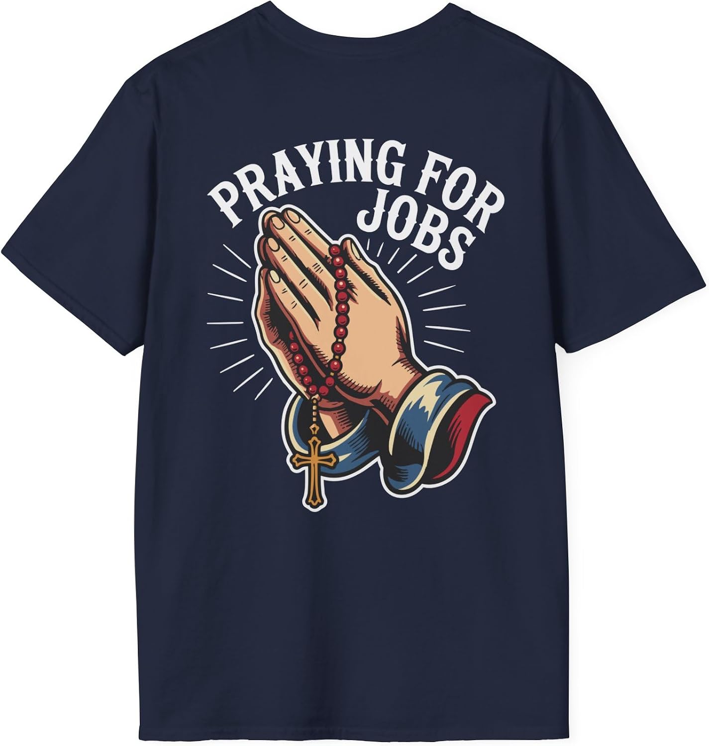 Praying for Jobs Firefighter T-Shirt | Fireman Prayer Hands Graphic Tee | Fire Service Apparel