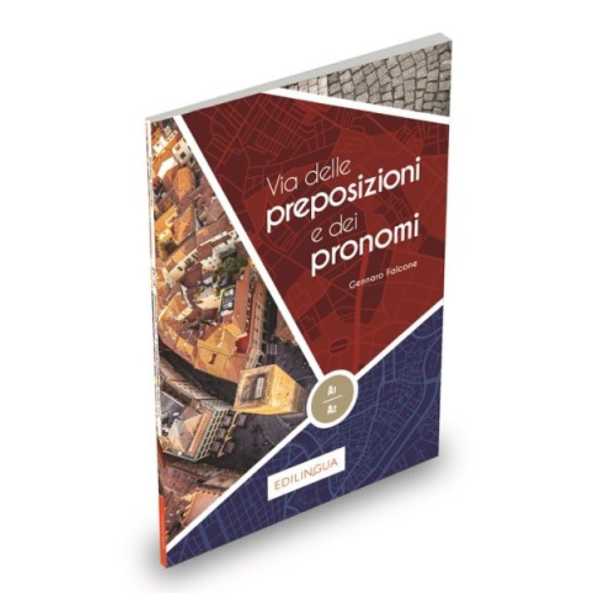 Via dei...: Via delle preposizioni e dei pronomi. Libro