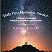 Daily Parts Meditation Practice©: A Journey of Embodied Integration for Clients and Therapists