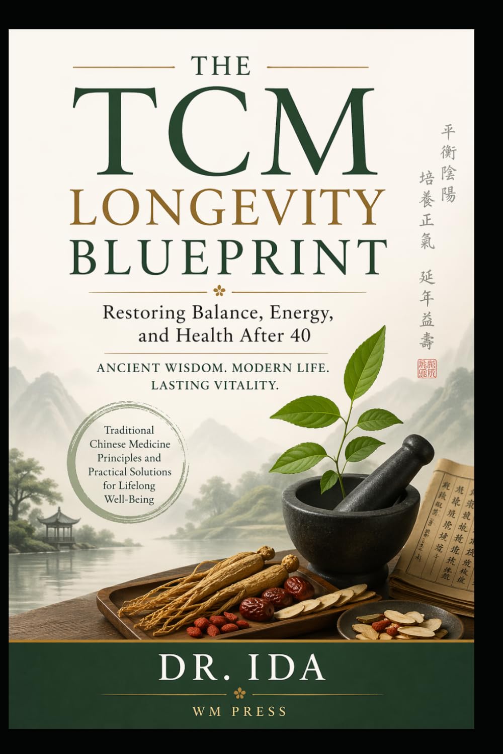 The TCM Longevity Blueprint Restoring Balance, Energy, and Health After 40