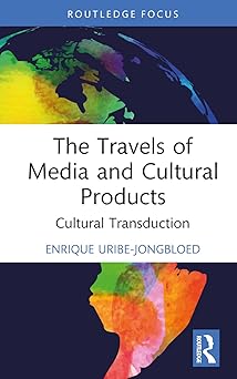 The Travels of Media and Cultural Products (Routledge Studies in Media and Cultural Industries)-Wow! eBook