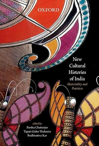 New Cultural Histories Of India: Materiality And Practices