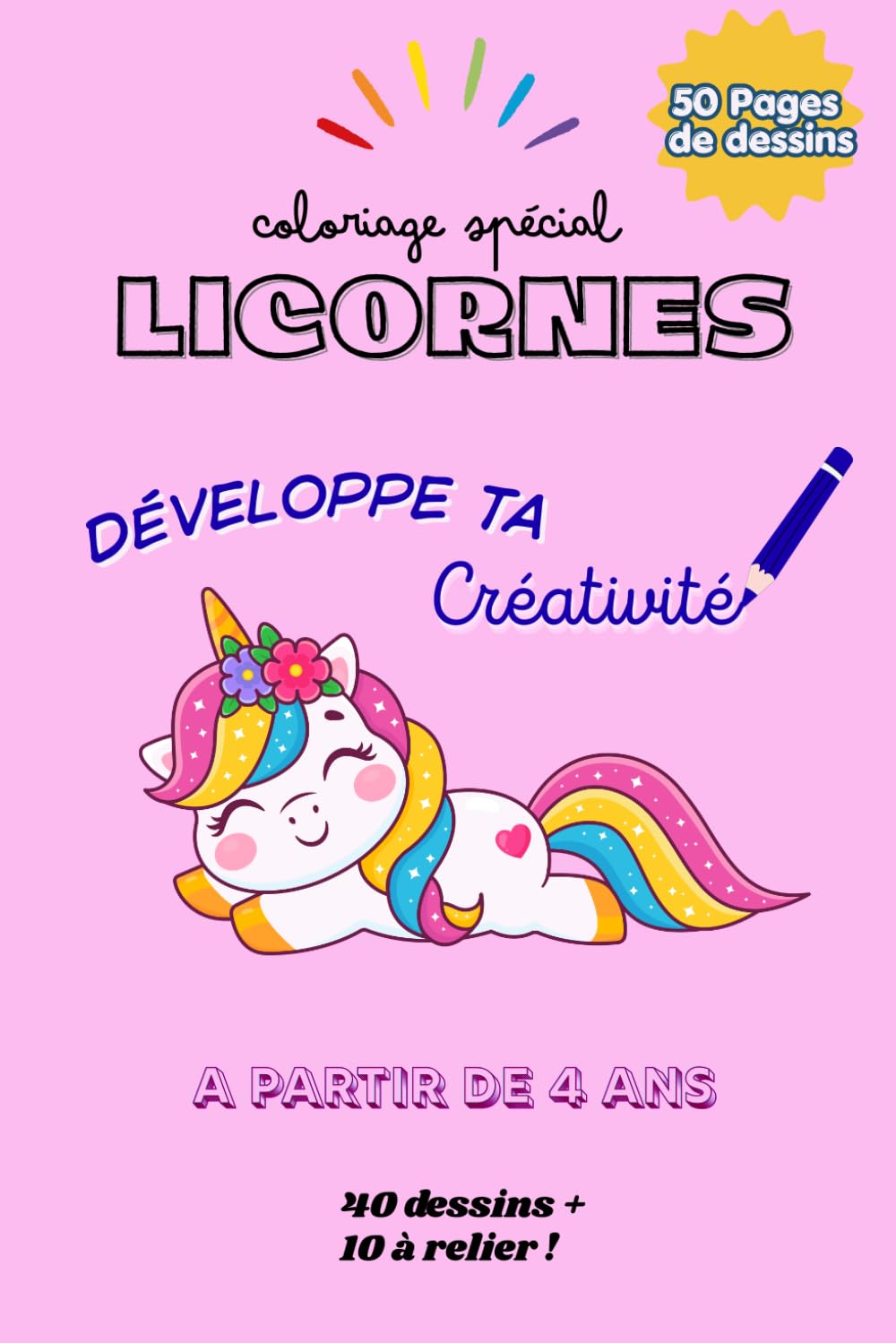 Coloriage pour enfants: Spécial Licornes ! (Livres de coloriages)