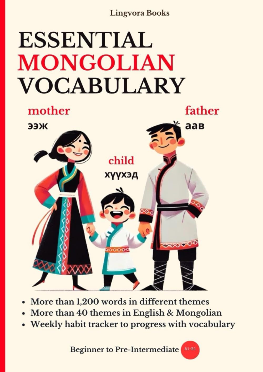 Essential Mongolian Vocabulary: Learn the words and reading for confident communication