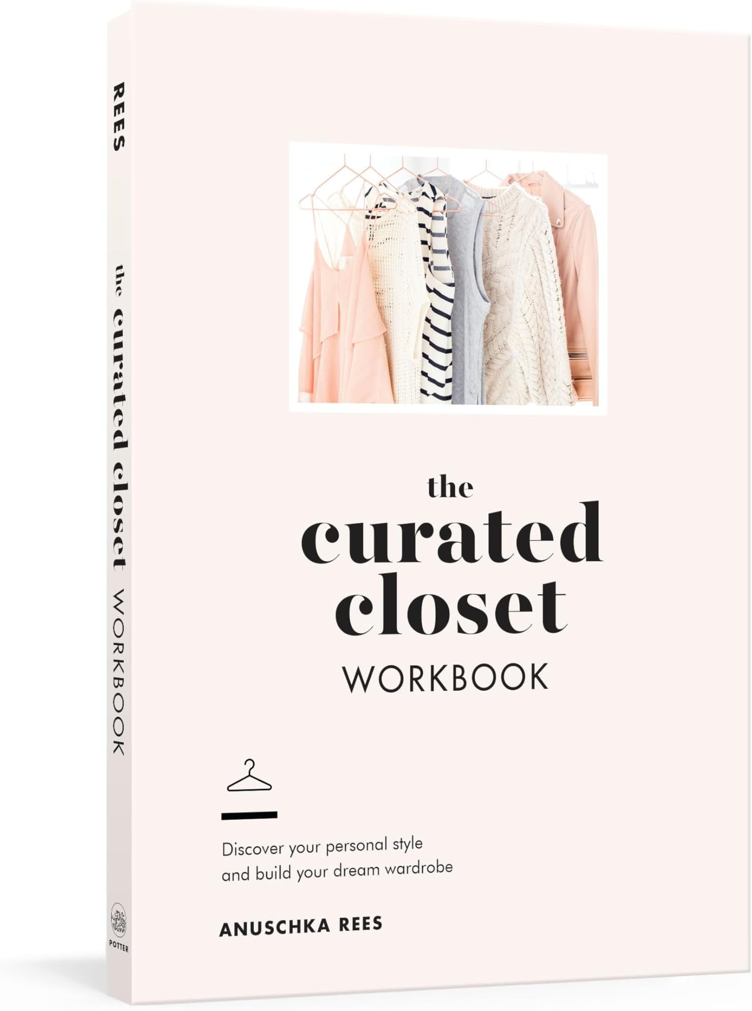 The Curated Closet Workbook: Discover Your Personal Style and Build Your Dream Wardrobe