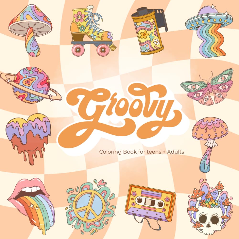 Groovy Vibes Coloring Book for Teens and Adults: Aesthetic 70s Inspired Designs with Trippy Swirls, Peace Signs, Cosmic Art, and Cute Retro Illustrations