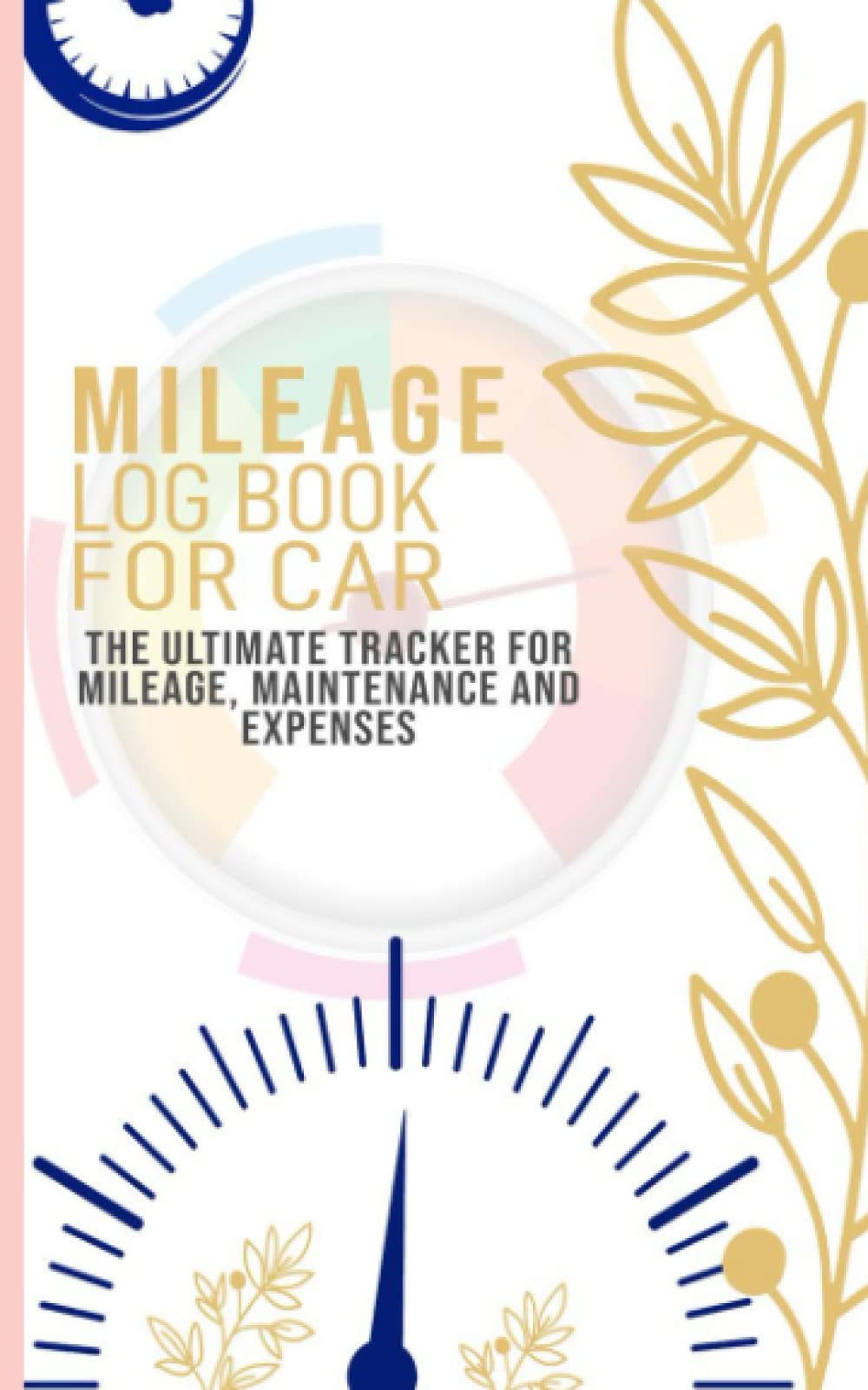 Mileage Log Book For Car Vehicle Mileage Log Book Keeping Log For Small Business or Personal Tax Daily Mileage Log Book For Taxes Odometer Mileage ... Tracker and Vehicle Maintenance Log Book