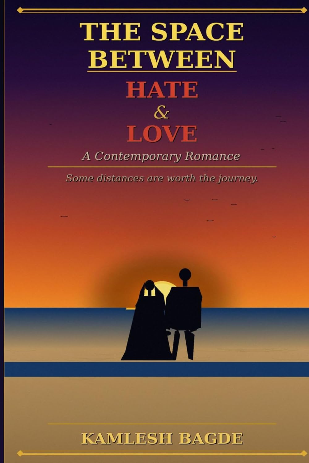 The Space Between Hate and Love: A Standalone Enemies-to-Lovers Forced Proximity Contemporary Romance