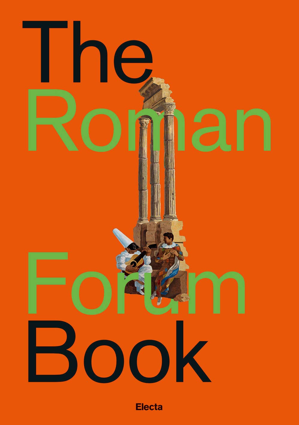 The Roman Forum Book. Ediz. Italiana - 4