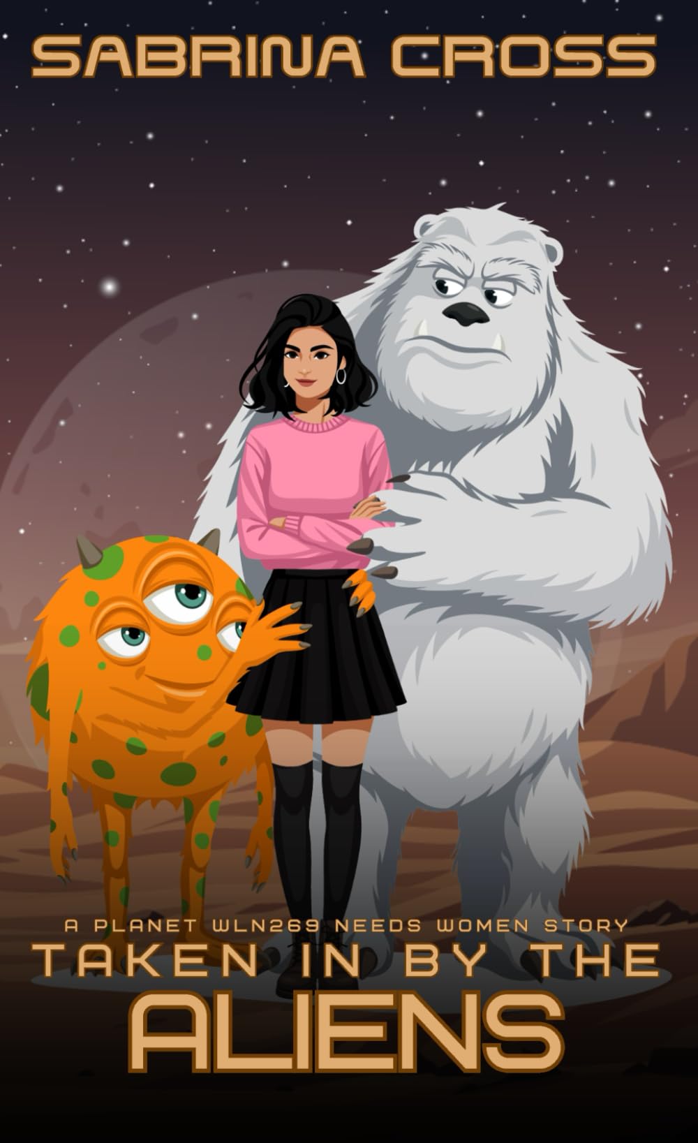 Taken in by the Aliens: A Planet WLN269 Needs Women Story