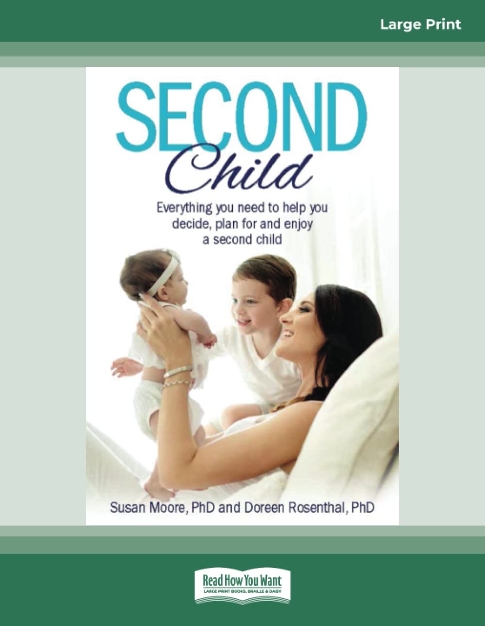Second Child: Essential information and wisdom to help you decide, plan and enjoy.