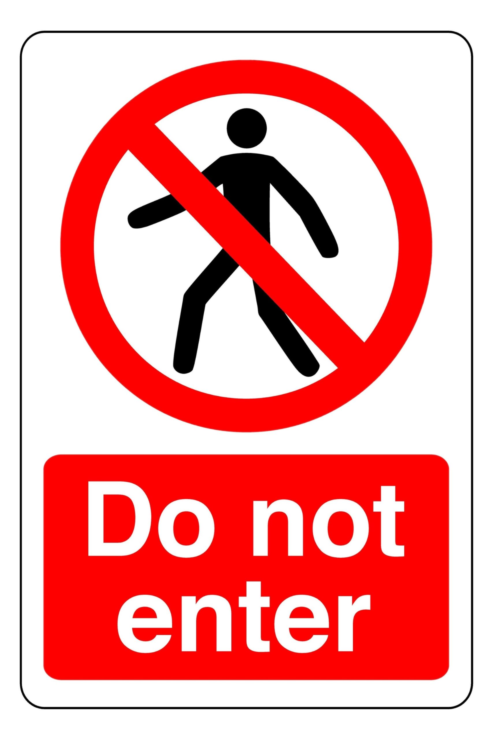 Do not Enter - safety sign- 3mm Aluminum Dibond for indoor/outdoor usage (300mm x 200mm) 7m Viewing Distance.