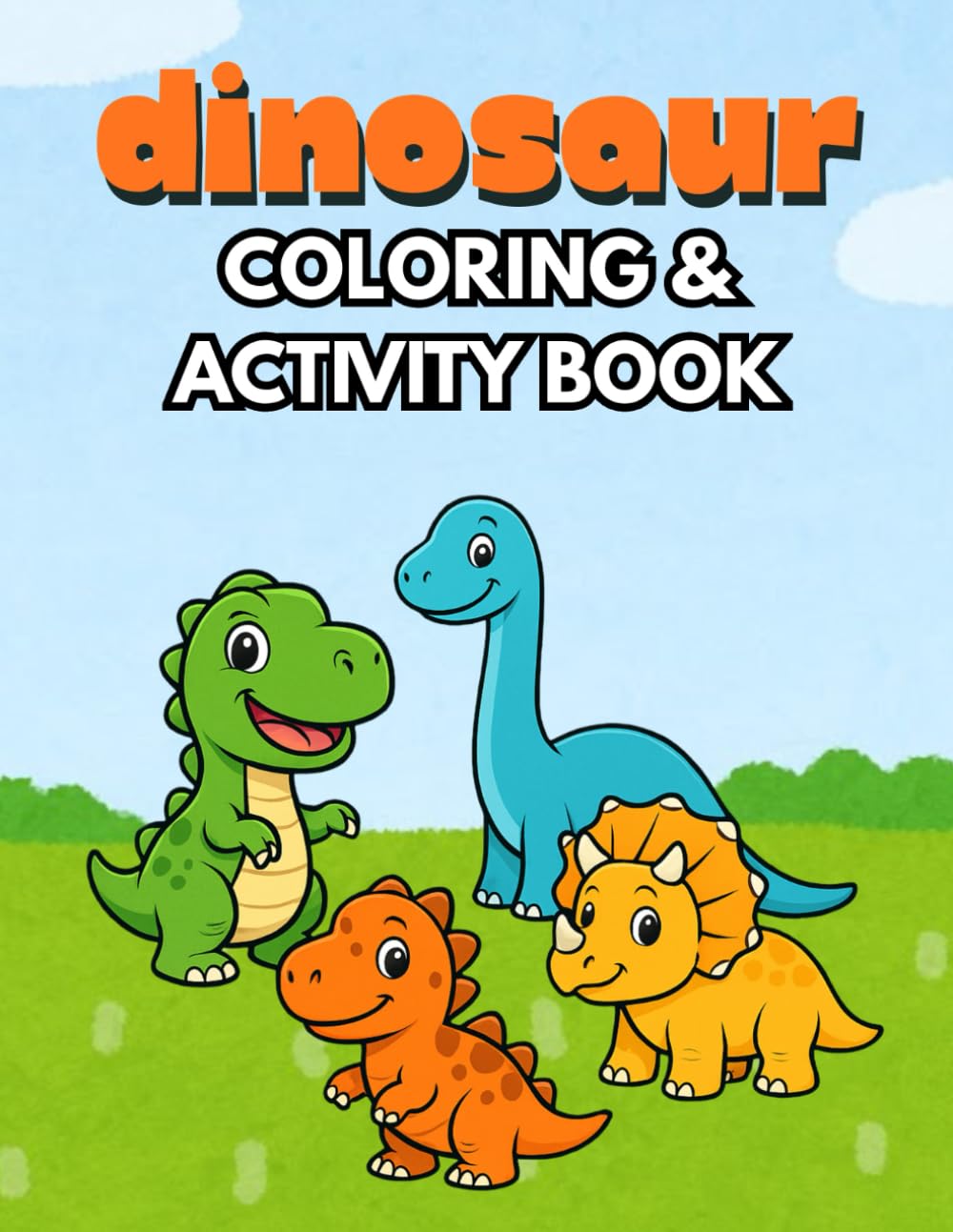 Dinosaur Coloring & Activity Book: Fun Coloring Pages, Mazes, Dot-to-Dots, Matching Games & More!