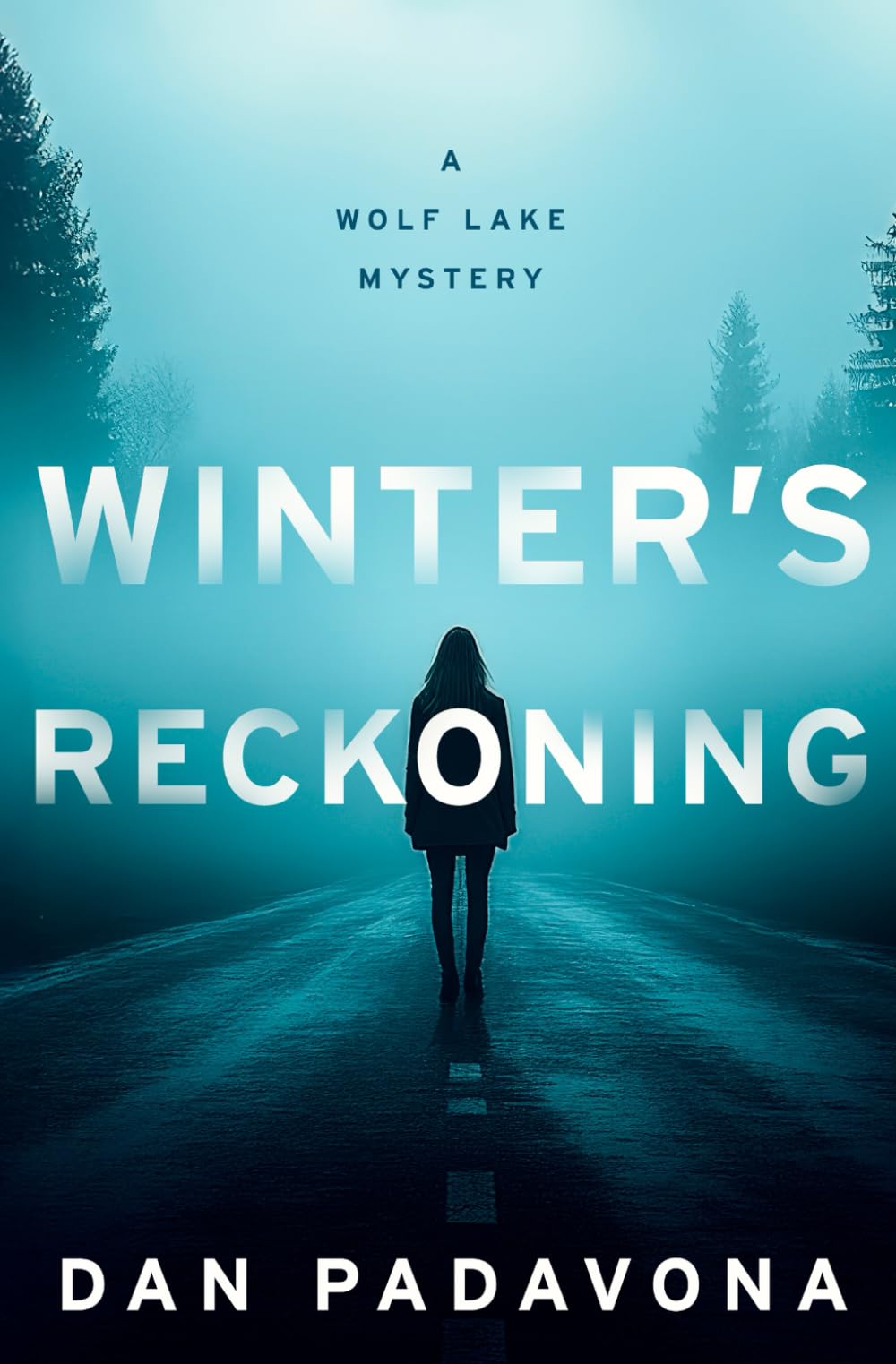 Winter's Reckoning: A Suspense and Crime Thriller (Wolf Lake Mystery Thriller Suspense Series)