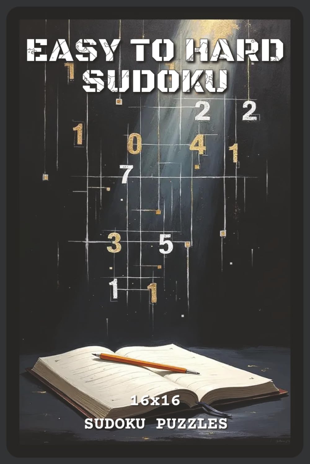 Easy to Hard Sudoku Puzzles: Sudoku Puzzles with Easy to Read about Logic, Focus, and Brain Training | 6x9 inches, 120 pages | 16x16 Grids — Gift for ... Puzzle Lovers (VDS Sudoku Puzzle Collection)