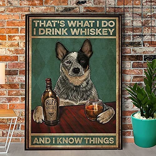 peiyeety Metal Tin Sign That's What I Do I Drink Whiskey And I Know Things Dog Art Decorative 6x8 Inch Vintage Retro Wall Art Plaque For Dog Lover Home Bar Living Room Rustic Wall Decor