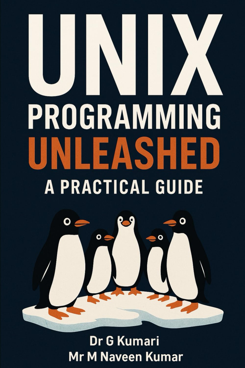 UNIX Programming Unleashed: A Practical Guide