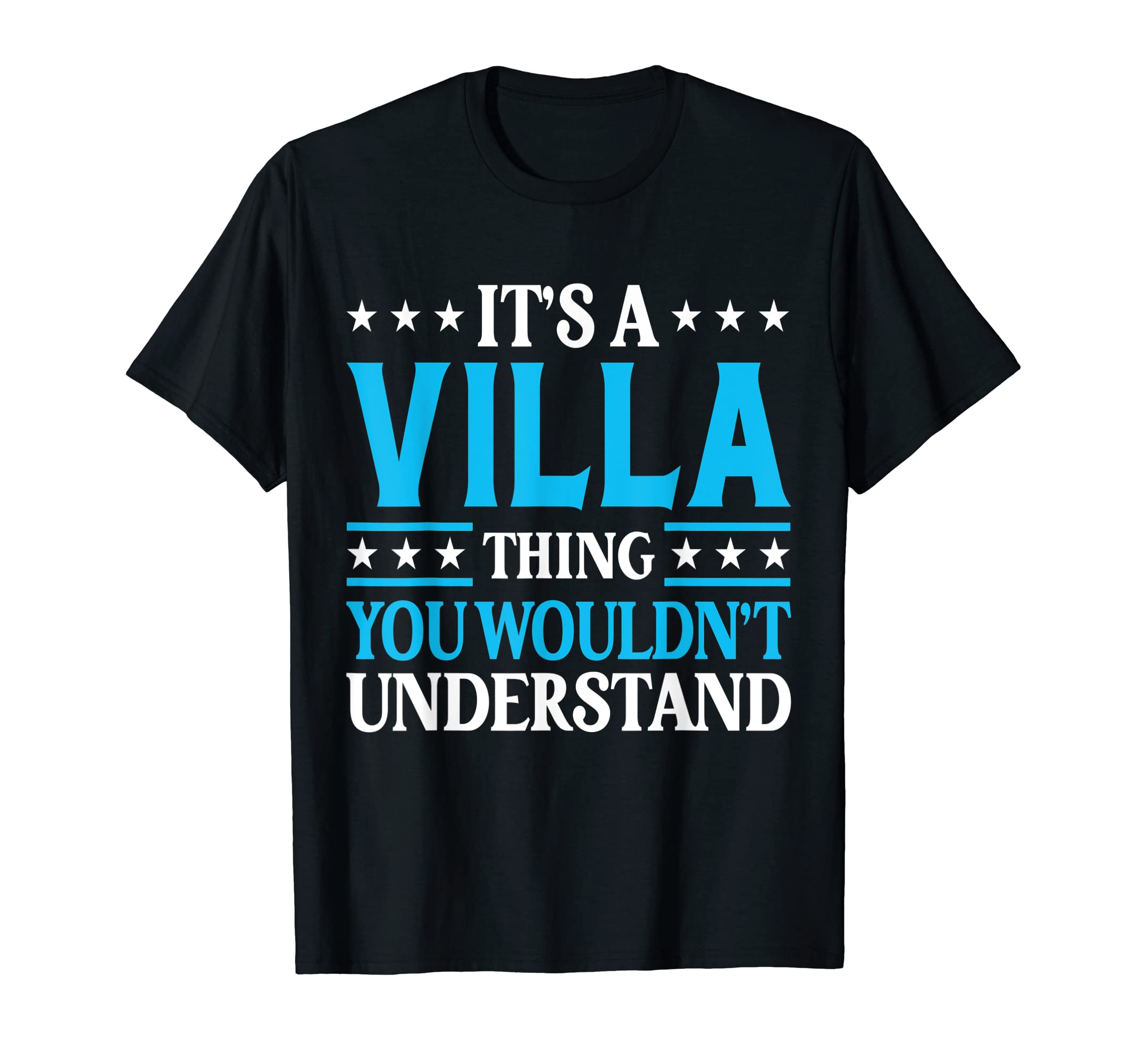 It's A Villa Thing Surname Funny Team Family Last Name Villa T-Shirt