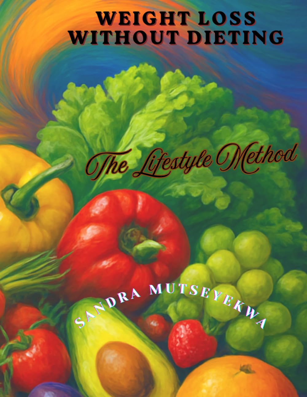 Weight loss without dieting: The lifestyle method manual