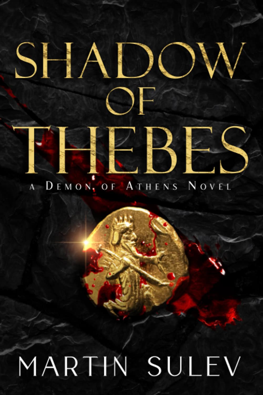 Shadow of Thebes: A Demon of Athens Novel: 3