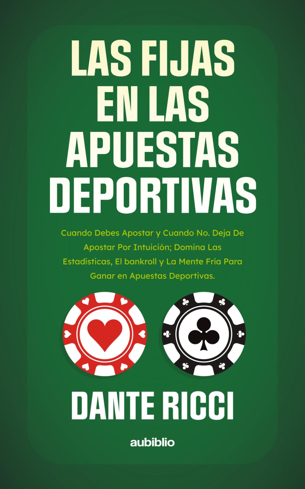 Las fijas en las apuestas deportivas: Cuando debes apostar y cuando no. Deja de apostar por intuición; domina las estadísticas, el bankroll y la mente fría para ganar en apuestas deportivas