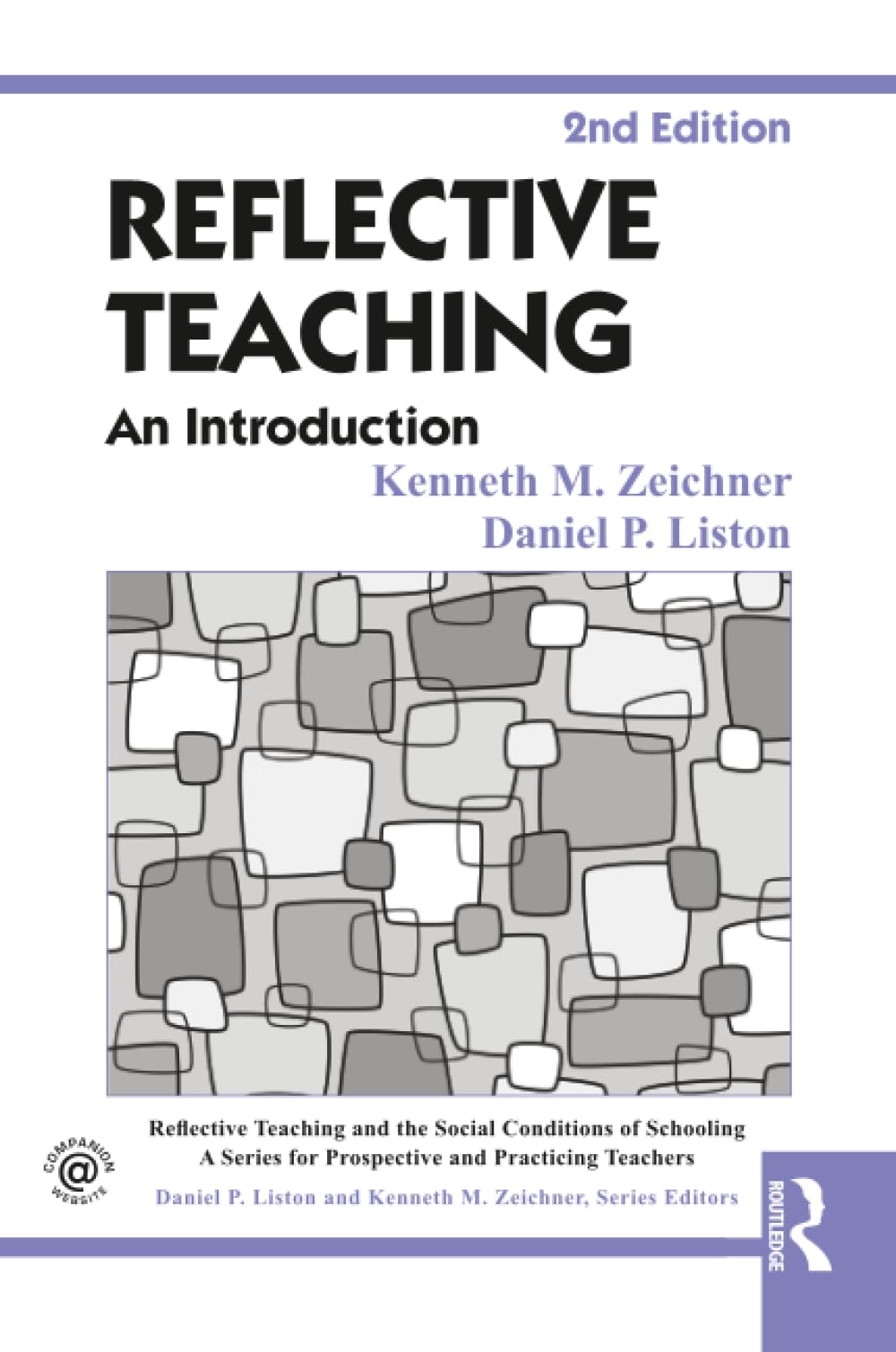 Reflective Teaching: An Introduction (Reflective Teaching and the Social Conditions of Schooling Series)