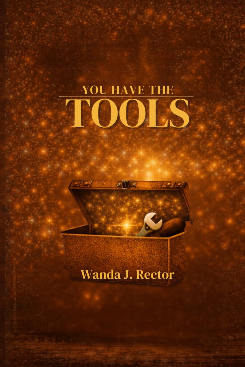 You Have The Tools: Finding Strength, Reinvention, and Eternal Perspective
