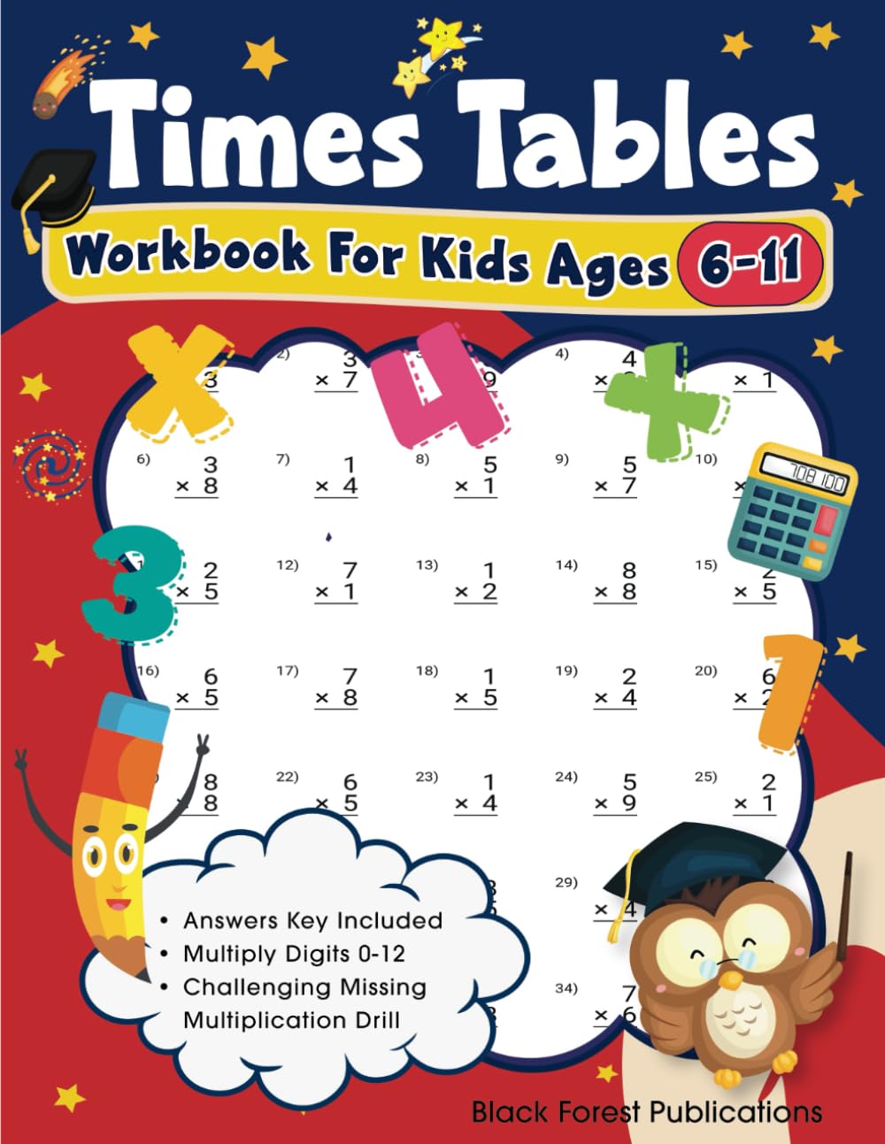 Times Tables Workbook For Kids Ages 6-11: Building Speed & Confidence in Multiplication
