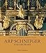 Arp Schnitger and his work: Documentation of the Organs and FaÃÆÃÂ§ades built by Arp Schnitger in Germany, the Netherlands, Portugal, and Brazil