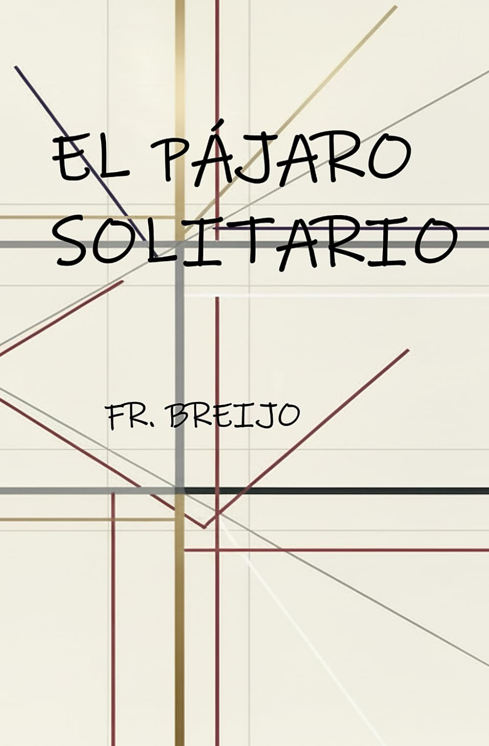 El pájaro solitario: S. Juan de la Cruz (HISTORIA)