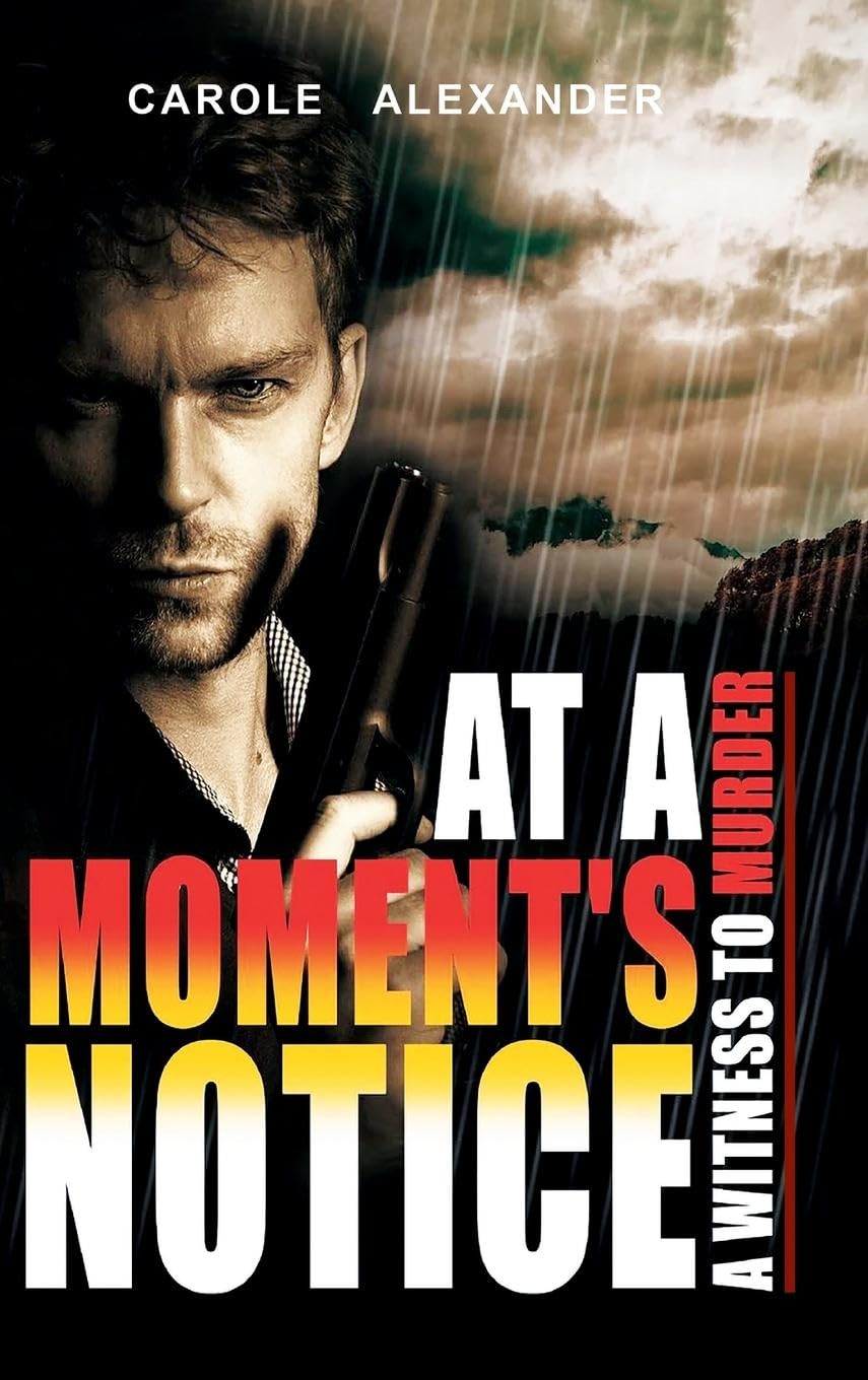At a Moment's Notice: A Witness to Murder