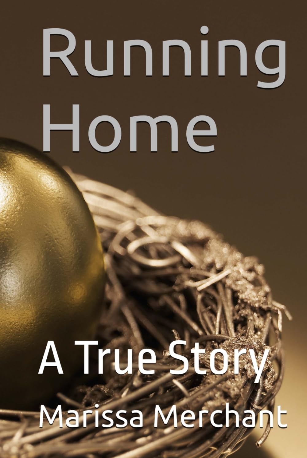 Running Home: A True Story