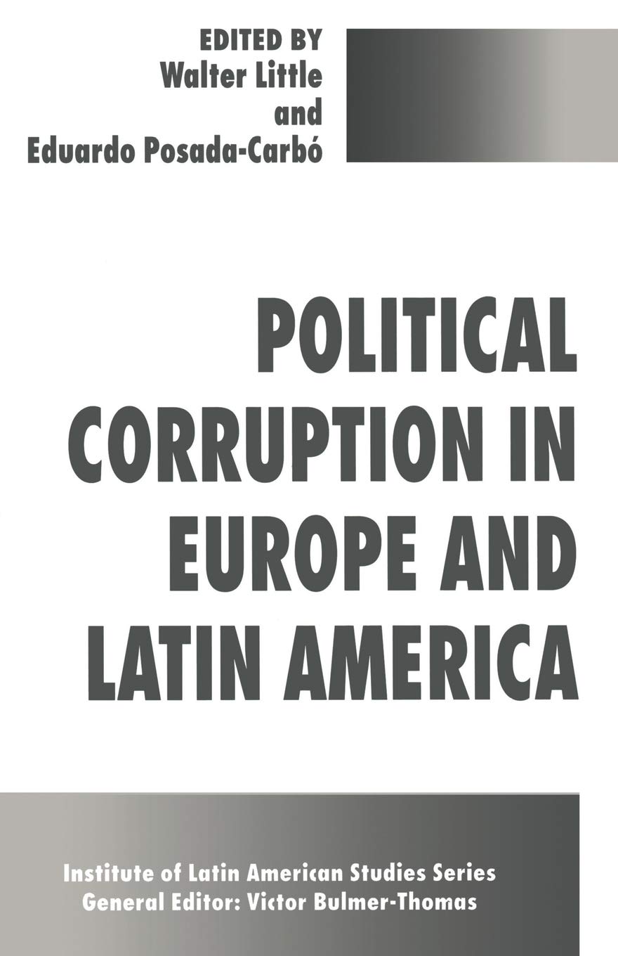 Political Corruption in Europe and Latin America (Studies of the Americas)