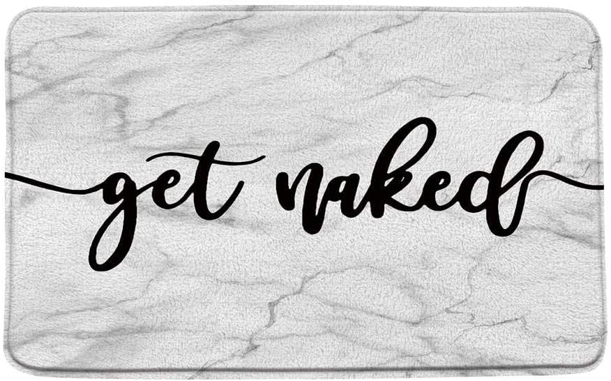 Get Naked Bath Mat, Get Naked Fashion Black Bold Font Words Grey Marble Texture Bathroom Rug Shower Floor Carpet,Valentines Bath Rug,Absorbent Doormat Bedroom Rug Kitchen Toilet Floor,24x16In