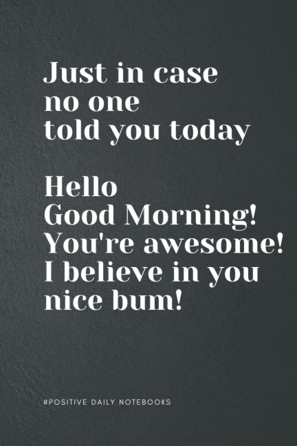 Funny Quote Notebook A5 for Writing Taking Notes and Journaling - Just In Case: Perfect to the Office and Home