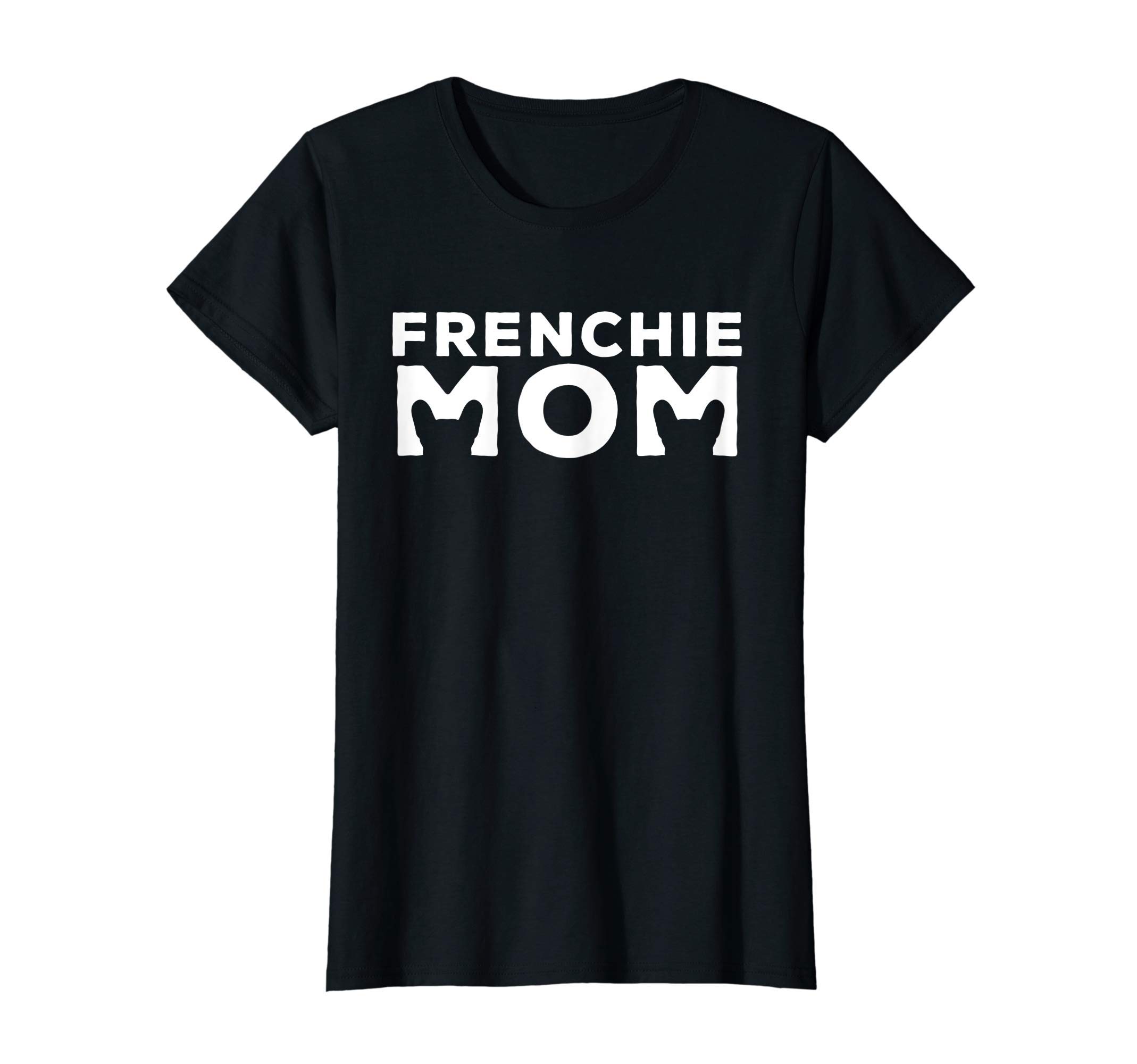 Frenchie Mom Co.Cool Frenchie Mom - French Bulldog Lover For Dog Bully Owner T-Shirt