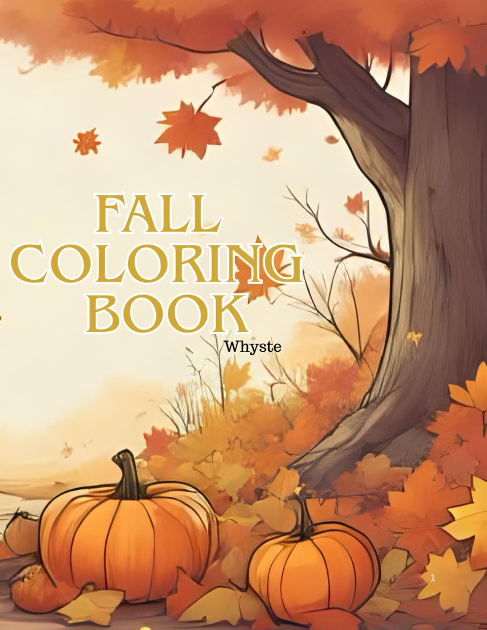 Cozy Autumn & Magic Thanksgiving – Easy Fall Coloring Book for Relaxation: Fall & thanksgiving