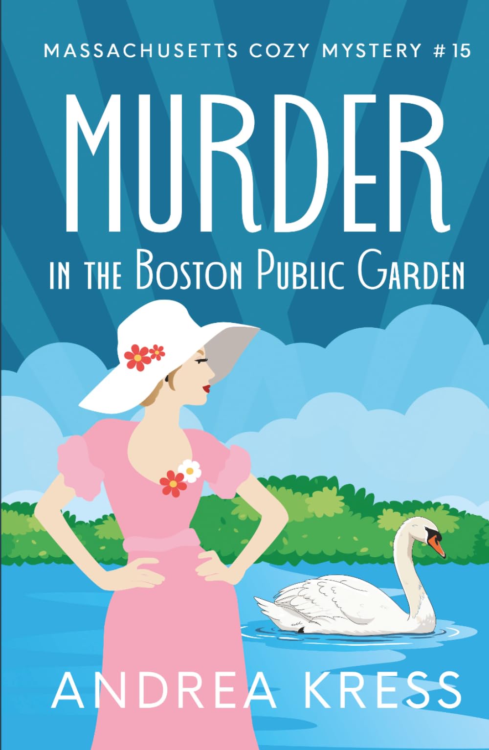 MURDER IN THE BOSTON PUBLIC GARDEN: Historical Cozy Murder Mystery (Massachusetts Cozy Mystery)