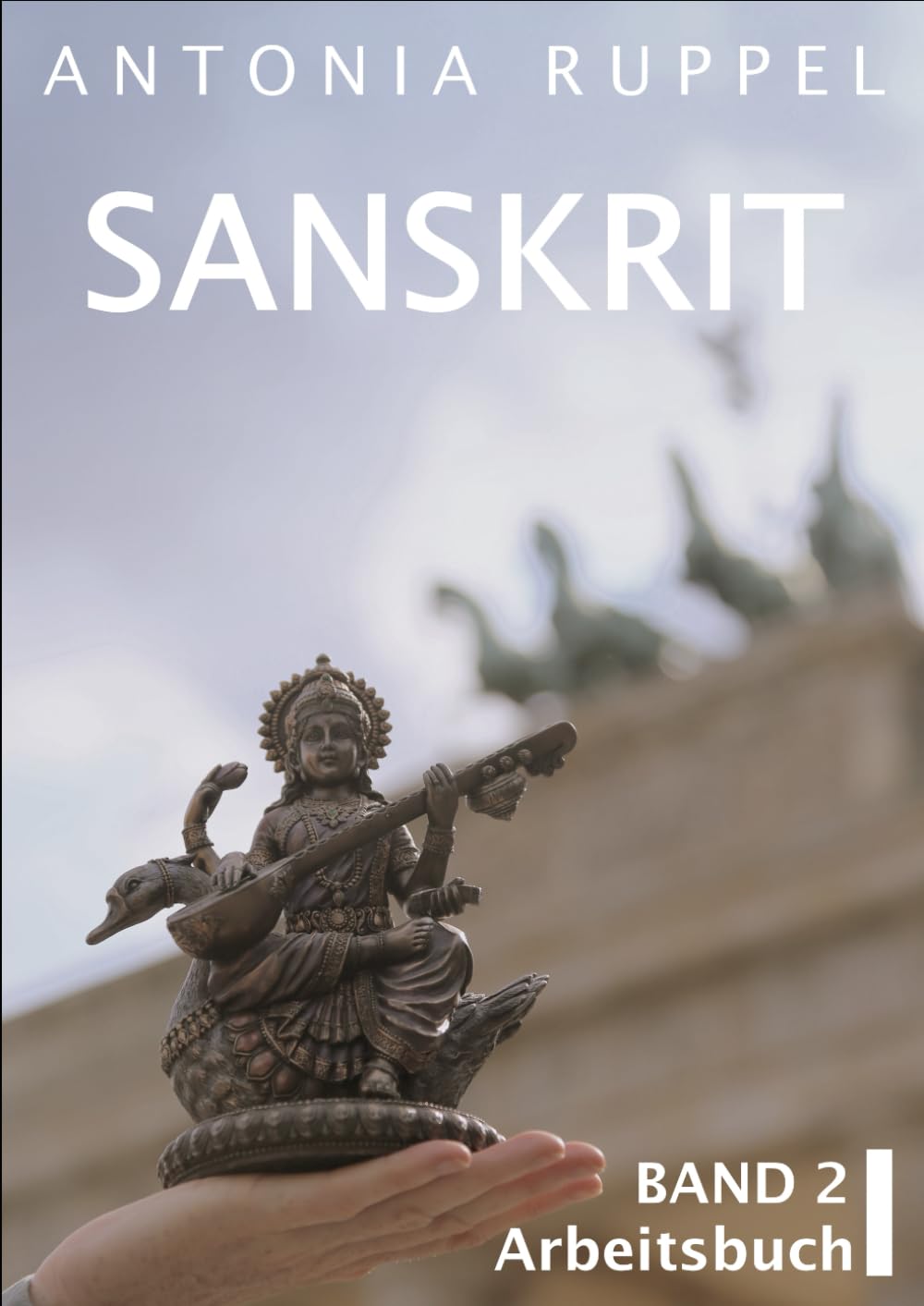 Sanskrit: Band 2: Arbeitsbuch