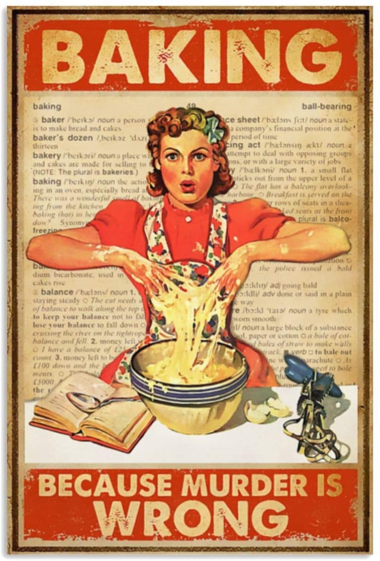 Bioprocess Baking Because Murder Is Wrong Signs For Home Coffee Cafe Bar Wall Decor Wall Decor Poster Metal Sign 8X12 Inches